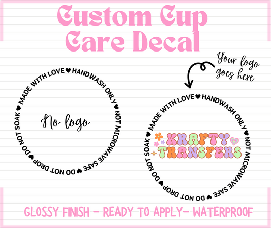 Custom Cup Care Decal - UV DTF