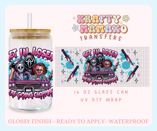 Get in loser - 16 Oz UV DTF Wrap